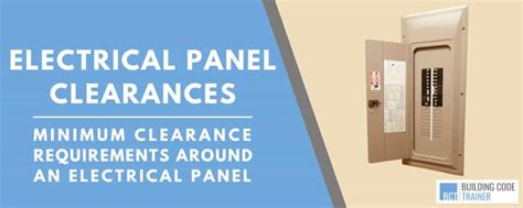 electrical enclosure clearnace requirements|building code electrical panel clearance.